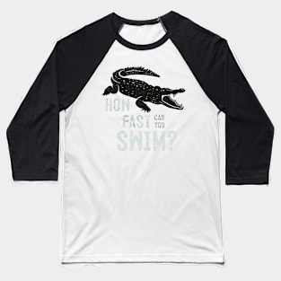 how fast can you swim Baseball T-Shirt